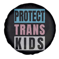 Protect Trans Kids Spare Tire Cover Transgender Pride Trans Rights Social Justice