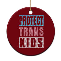 Protect Trans Kids Ceramic Ornament Transgender Pride Trans Rights Social Justice - Wonder Print Shop