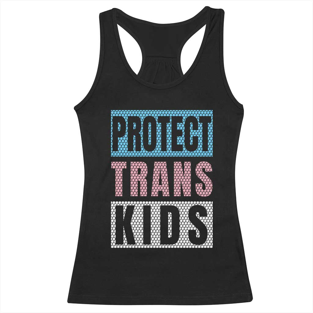 Protect Trans Kids Racerback Tank Top Transgender Pride Trans Rights Social Justice