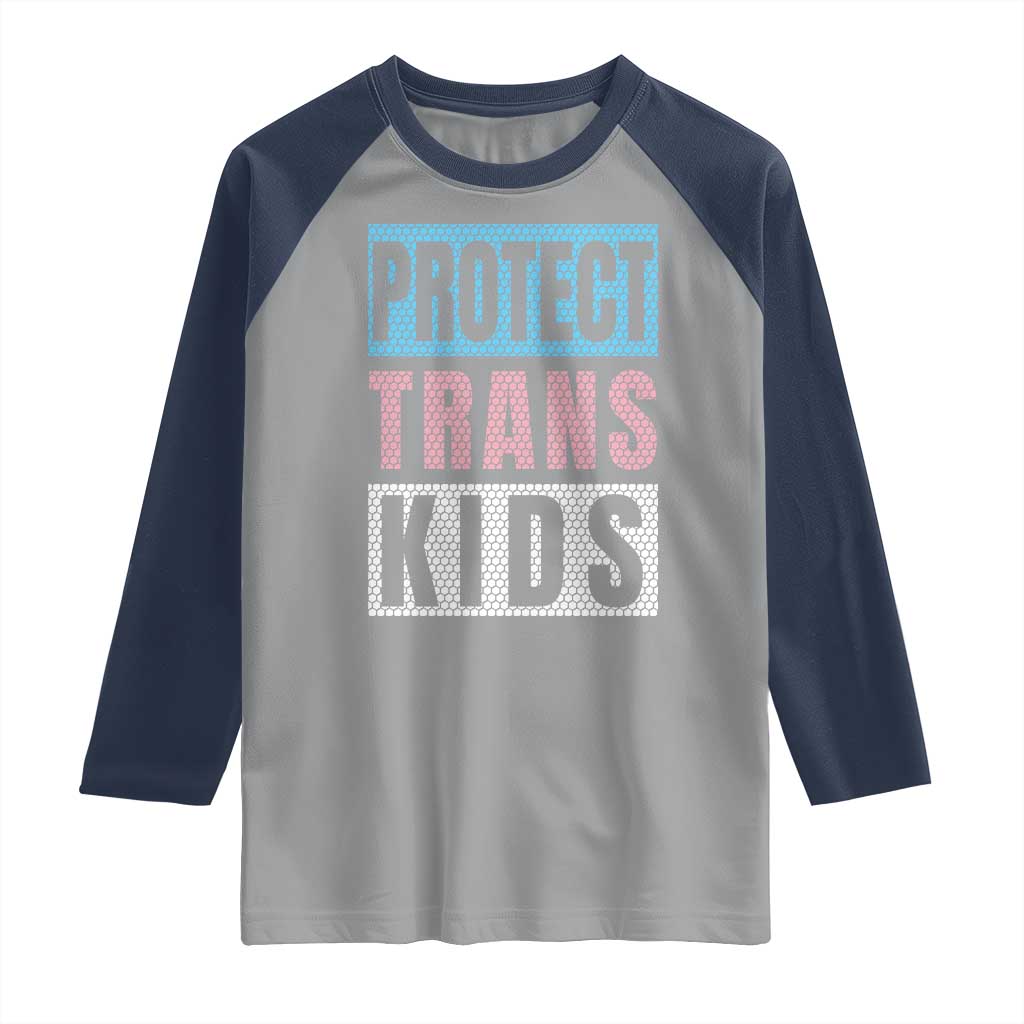 Protect Trans Kids Raglan Shirt Transgender Pride Trans Rights Social Justice