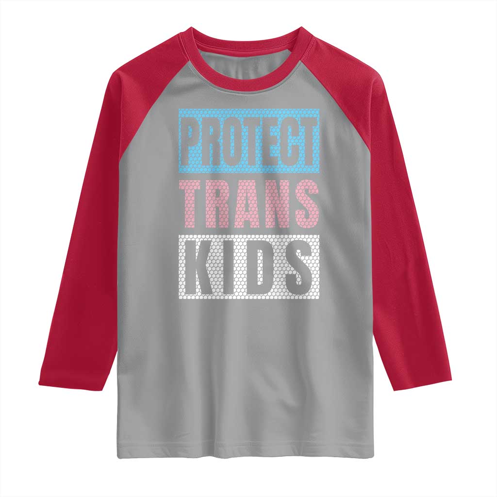 Protect Trans Kids Raglan Shirt Transgender Pride Trans Rights Social Justice