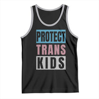 Protect Trans Kids Tank Top Transgender Pride Trans Rights Social Justice