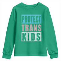 Protect Trans Kids Youth Sweatshirt Transgender Pride Trans Rights Social Justice