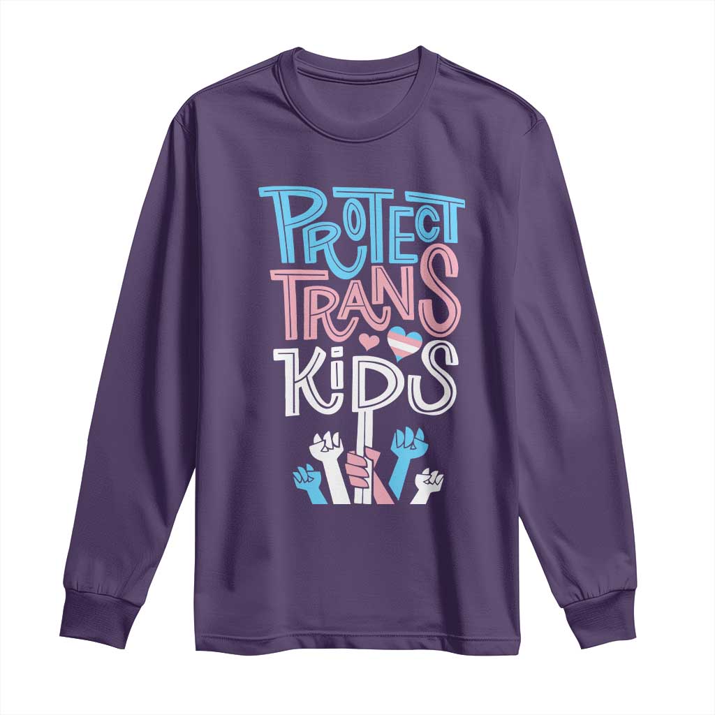 Protect Trans Kids Long Sleeve Shirt Transgender Pride Social Justice