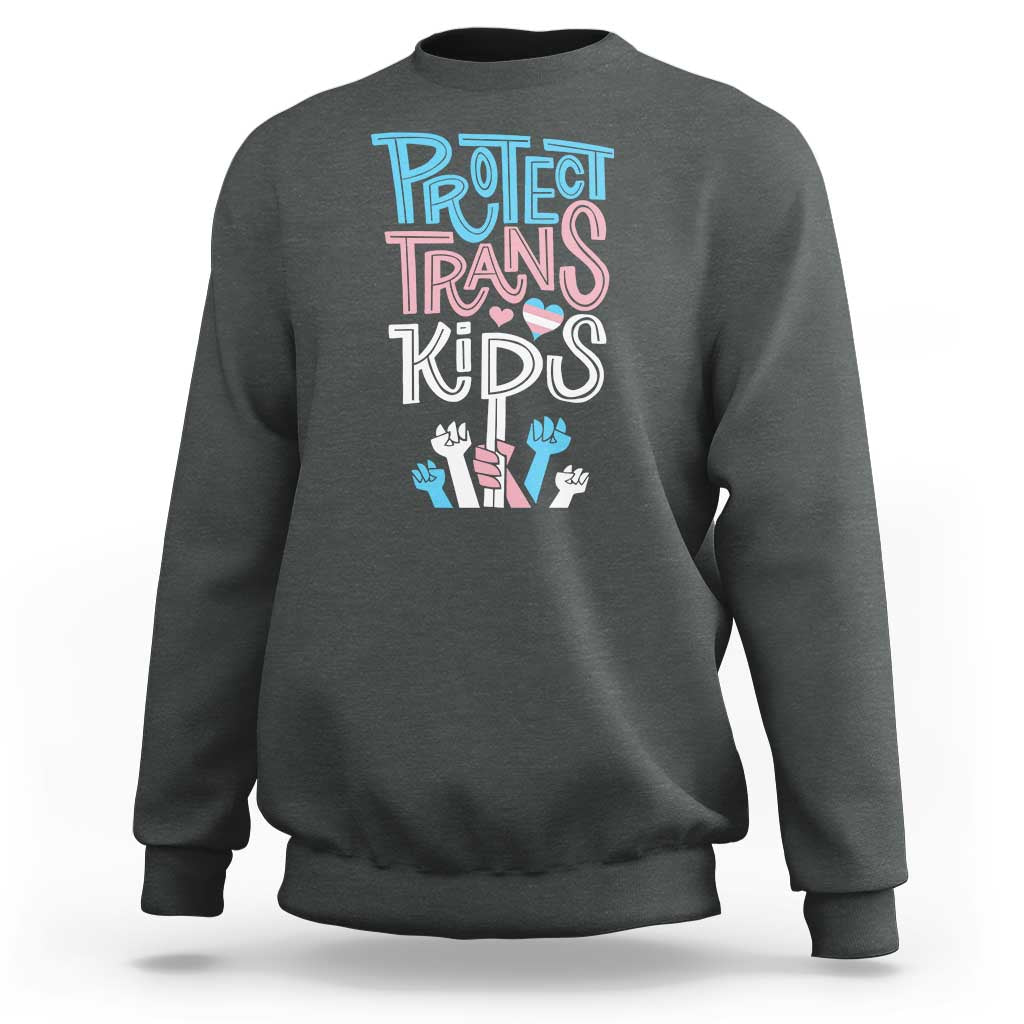 Protect Trans Kids Sweatshirt Transgender Pride Social Justice