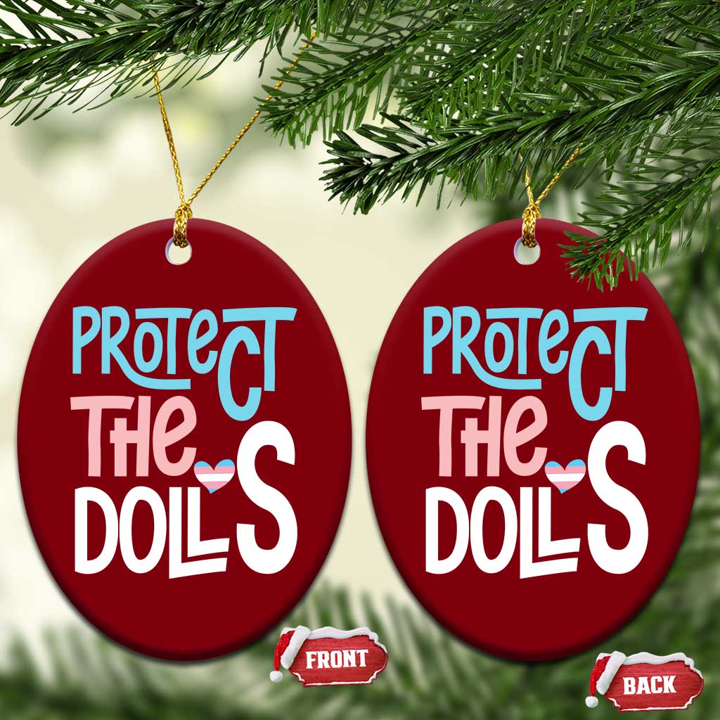 Protect The Dolls Ceramic Ornament Transgender Trans Pride Social Justice - Wonder Print Shop