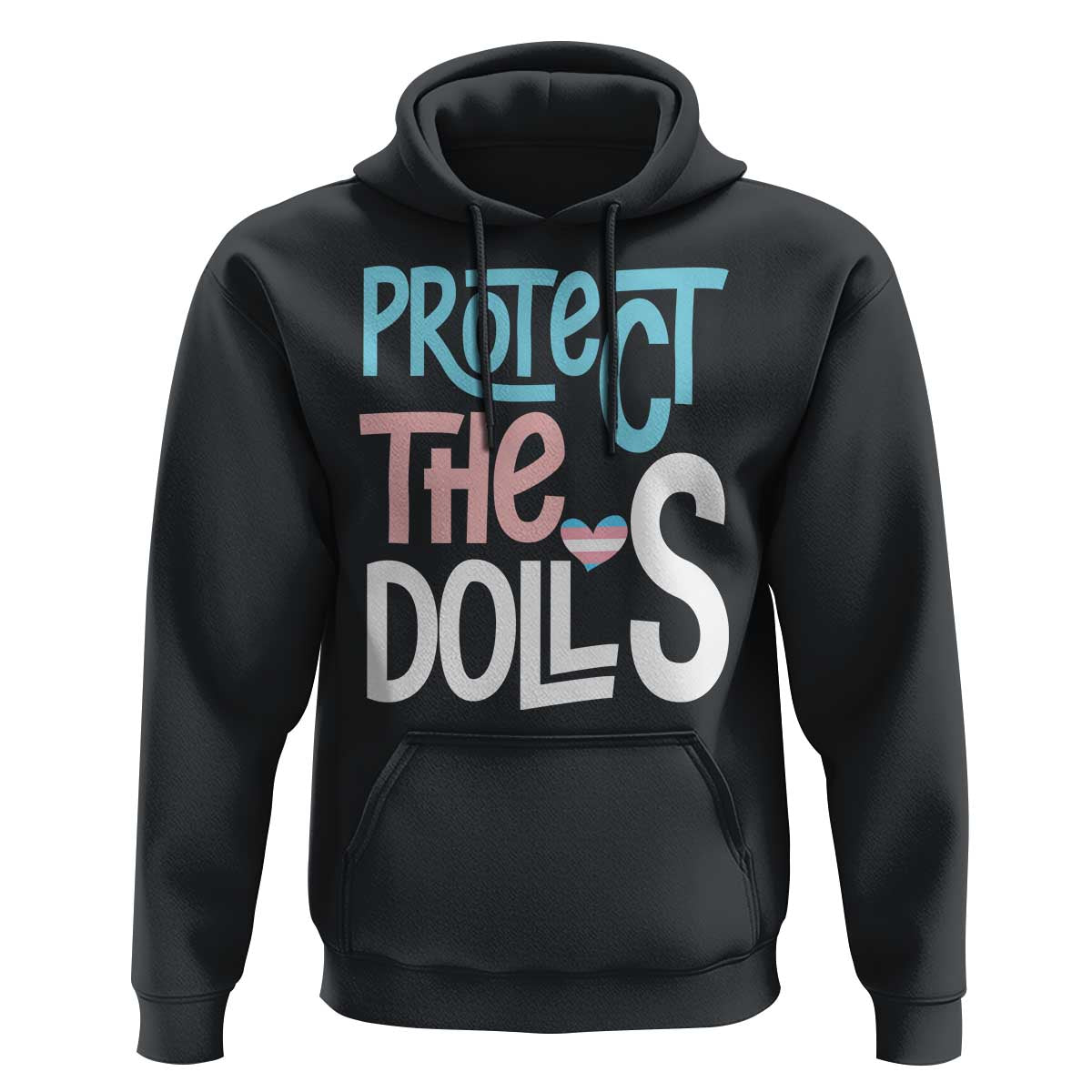 Protect The Dolls Hoodie Transgender Trans Pride Social Justice