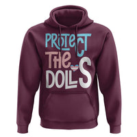 Protect The Dolls Hoodie Transgender Trans Pride Social Justice