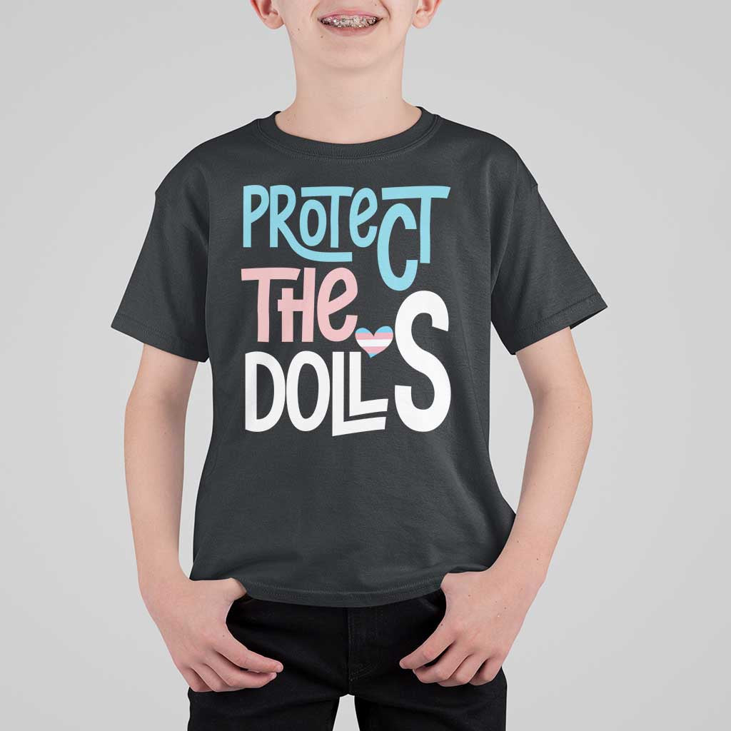 Protect The Dolls T Shirt For Kid Transgender Trans Pride Social Justice