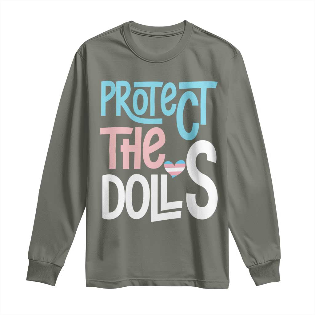 Protect The Dolls Long Sleeve Shirt Transgender Trans Pride Social Justice