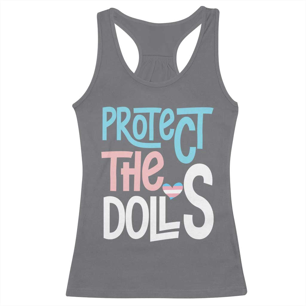 Protect The Dolls Racerback Tank Top Transgender Trans Pride Social Justice