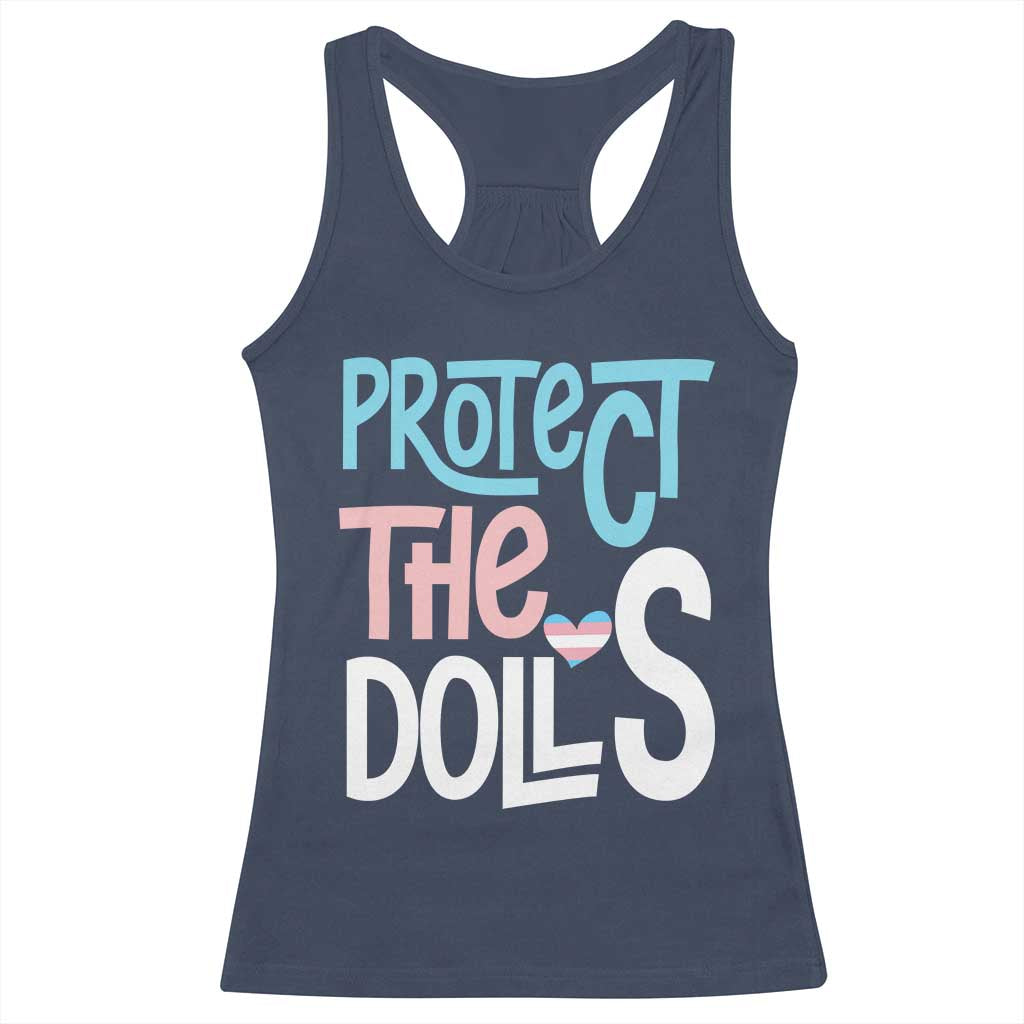 Protect The Dolls Racerback Tank Top Transgender Trans Pride Social Justice