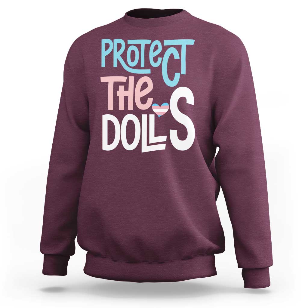 Protect The Dolls Sweatshirt Transgender Trans Pride Social Justice