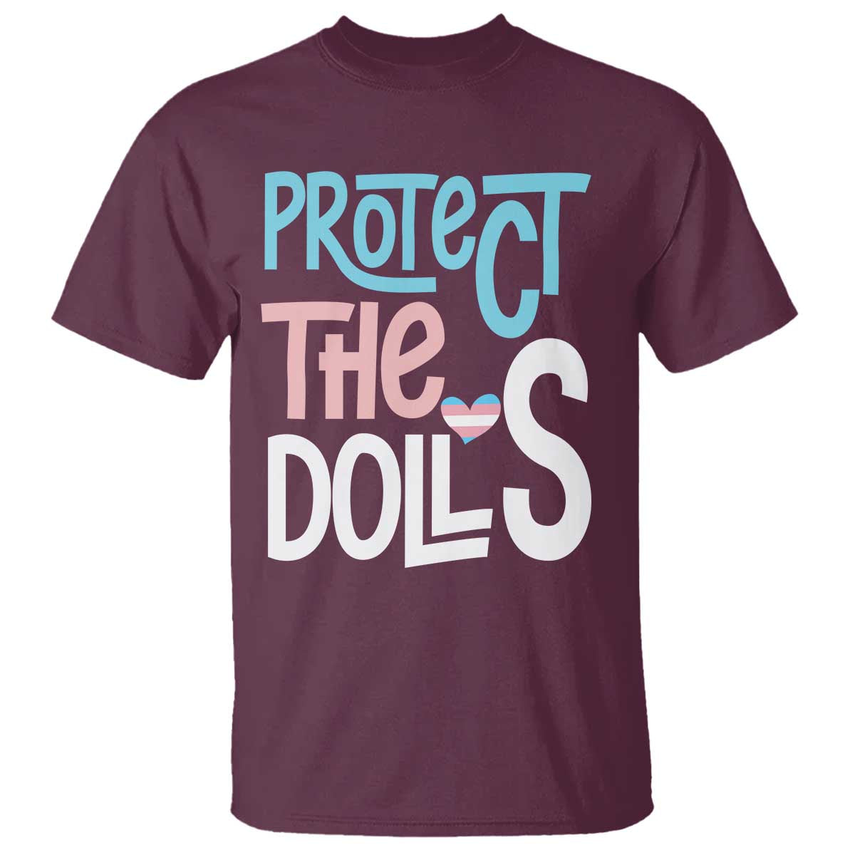 Protect The Dolls T Shirt Transgender Trans Pride Social Justice