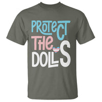 Protect The Dolls T Shirt Transgender Trans Pride Social Justice