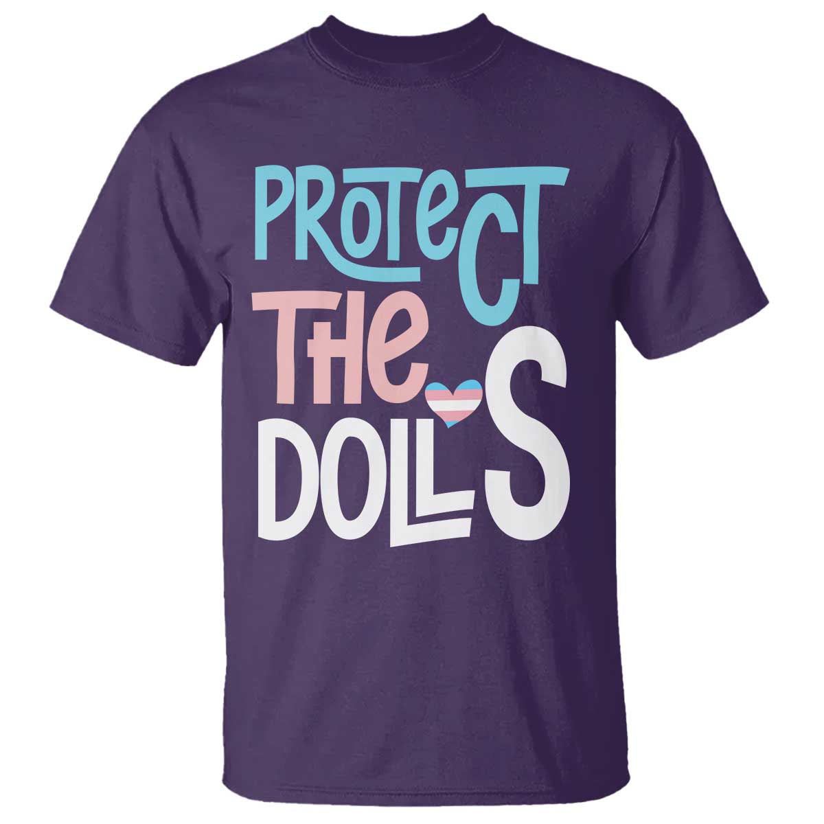 Protect The Dolls T Shirt Transgender Trans Pride Social Justice