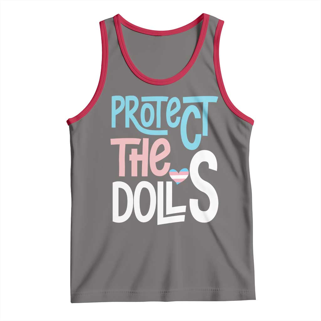 Protect The Dolls Tank Top Transgender Trans Pride Social Justice