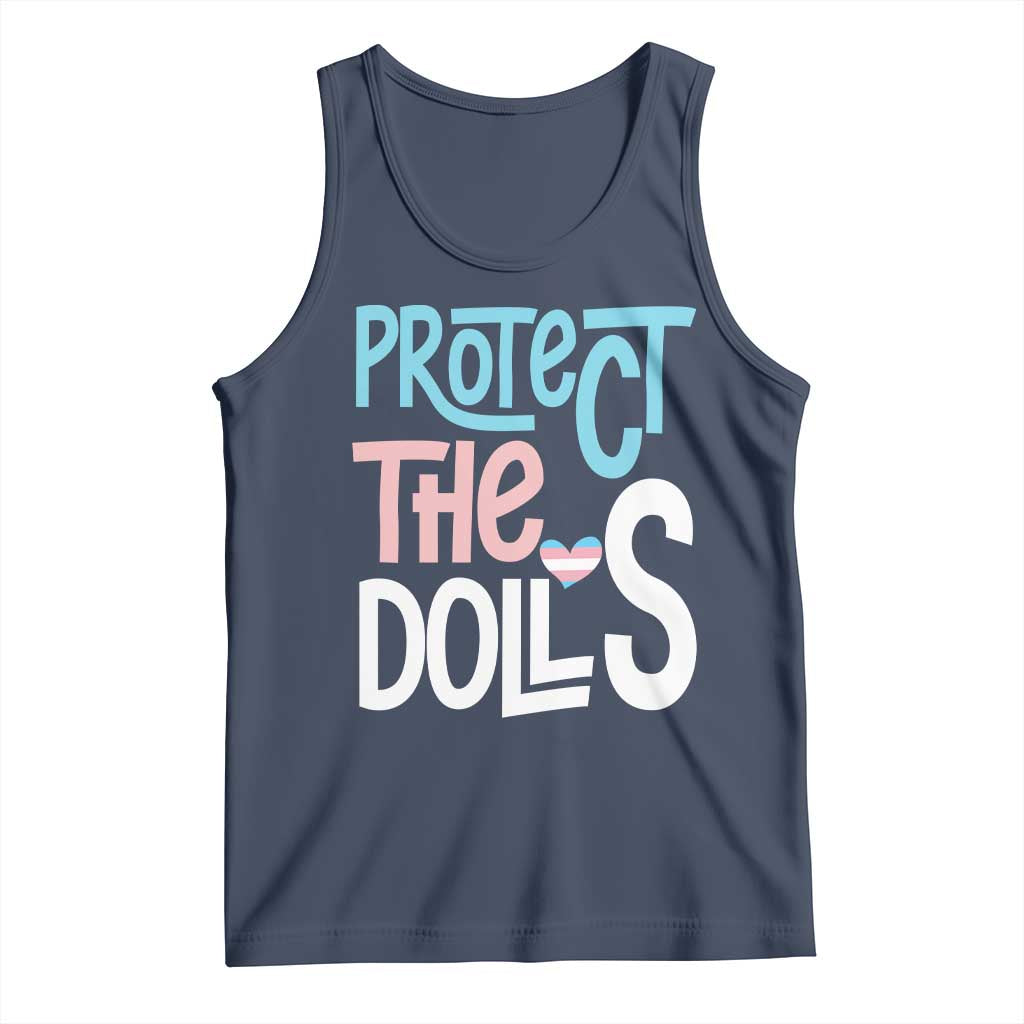 Protect The Dolls Tank Top Transgender Trans Pride Social Justice