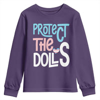 Protect The Dolls Youth Sweatshirt Transgender Trans Pride Social Justice