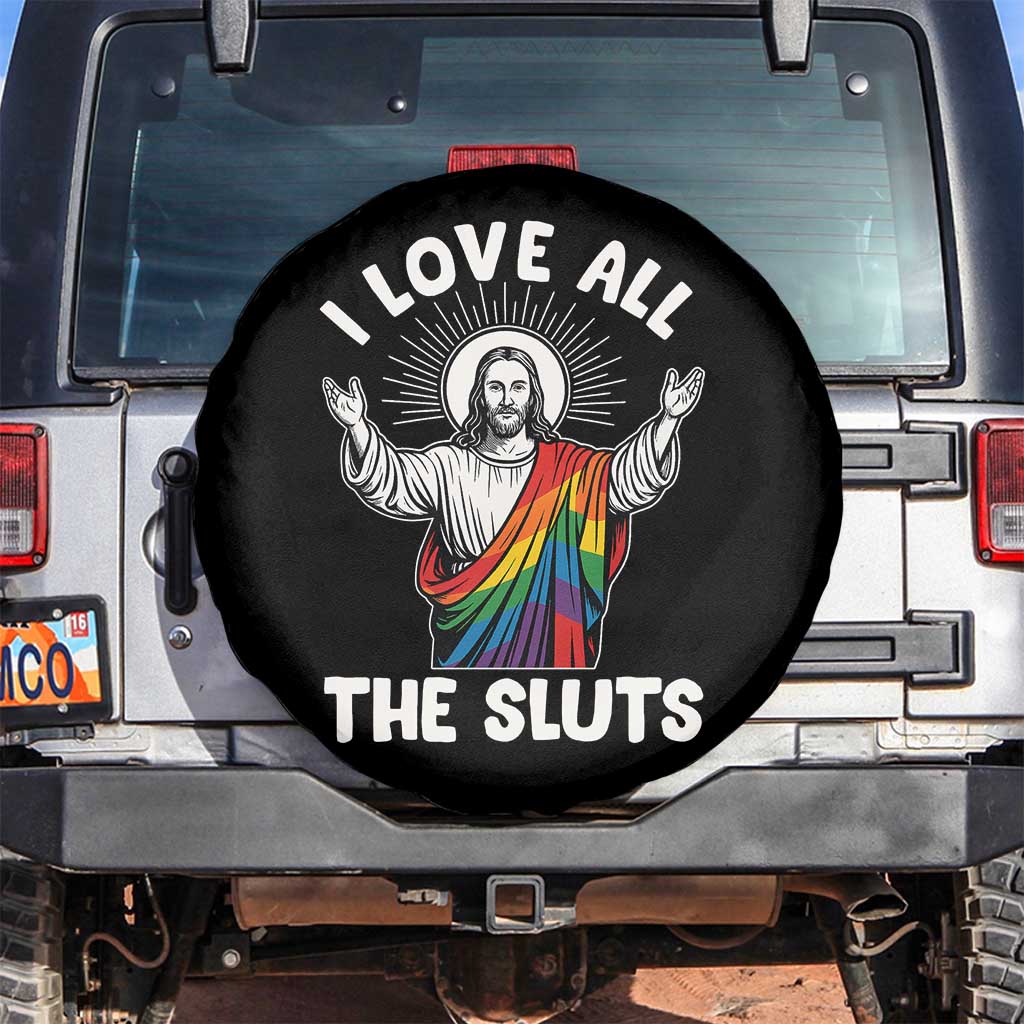 LGBTQ Jesus Spare Tire Cover I Love All The Sluts