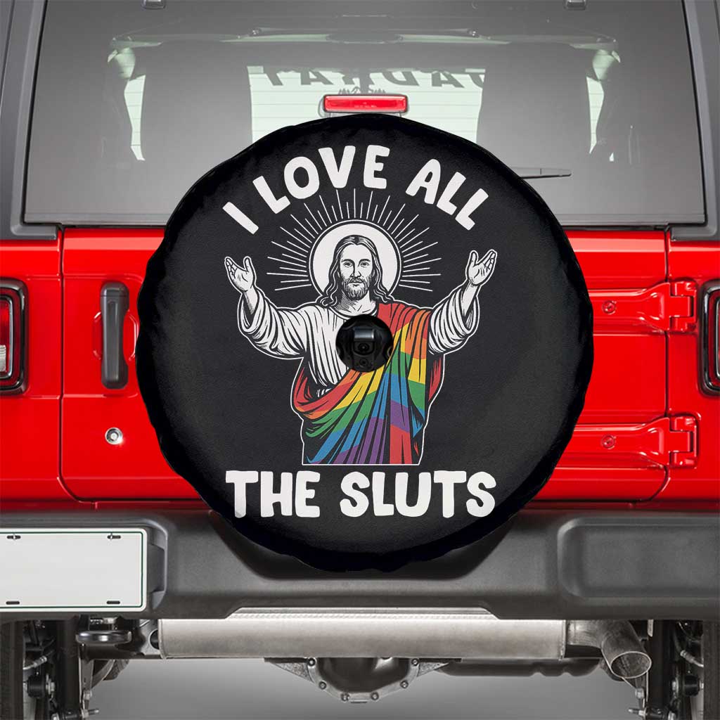 LGBTQ Jesus Spare Tire Cover I Love All The Sluts