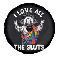 LGBTQ Jesus Spare Tire Cover I Love All The Sluts