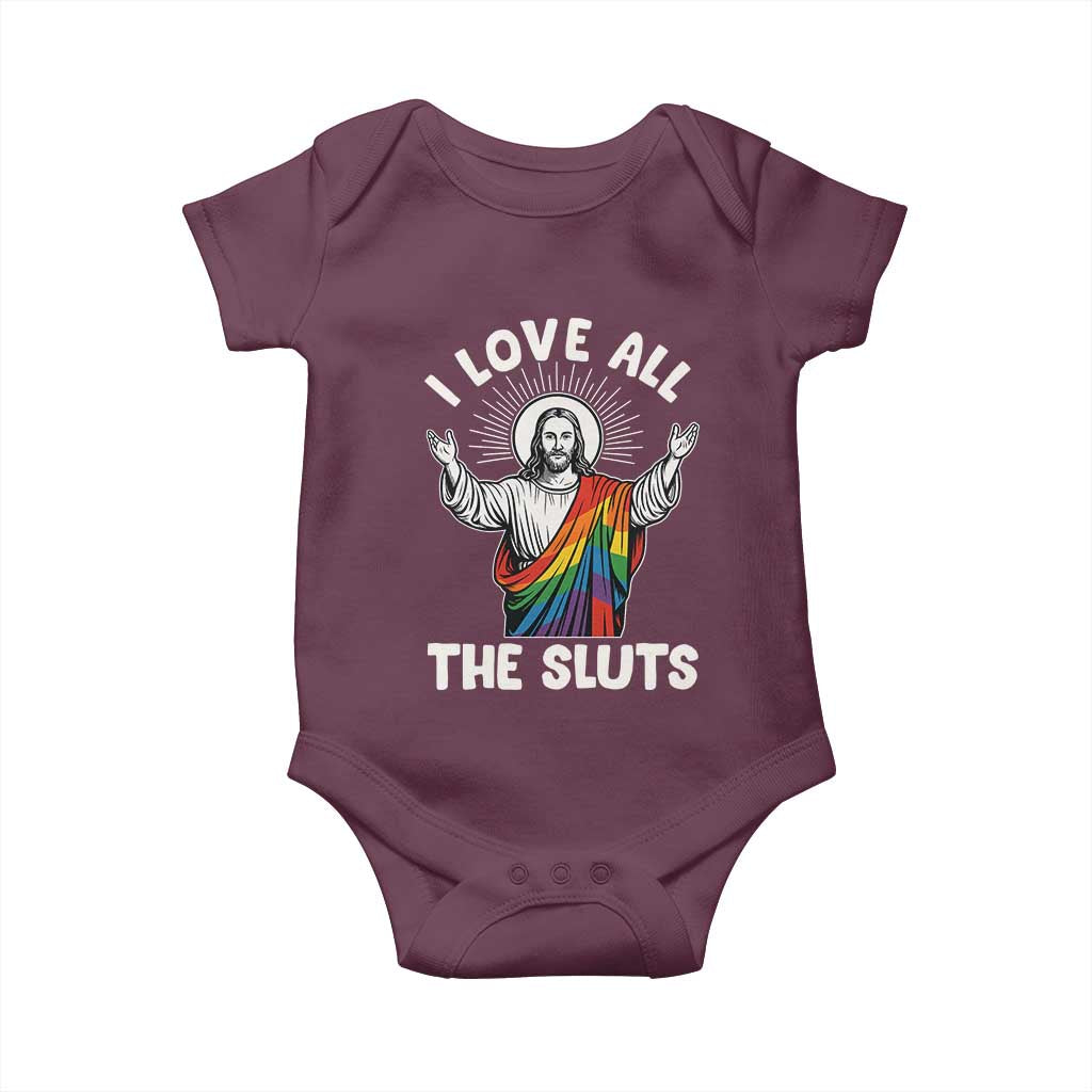 LGBTQ Jesus Baby Onesie I Love All The Sluts