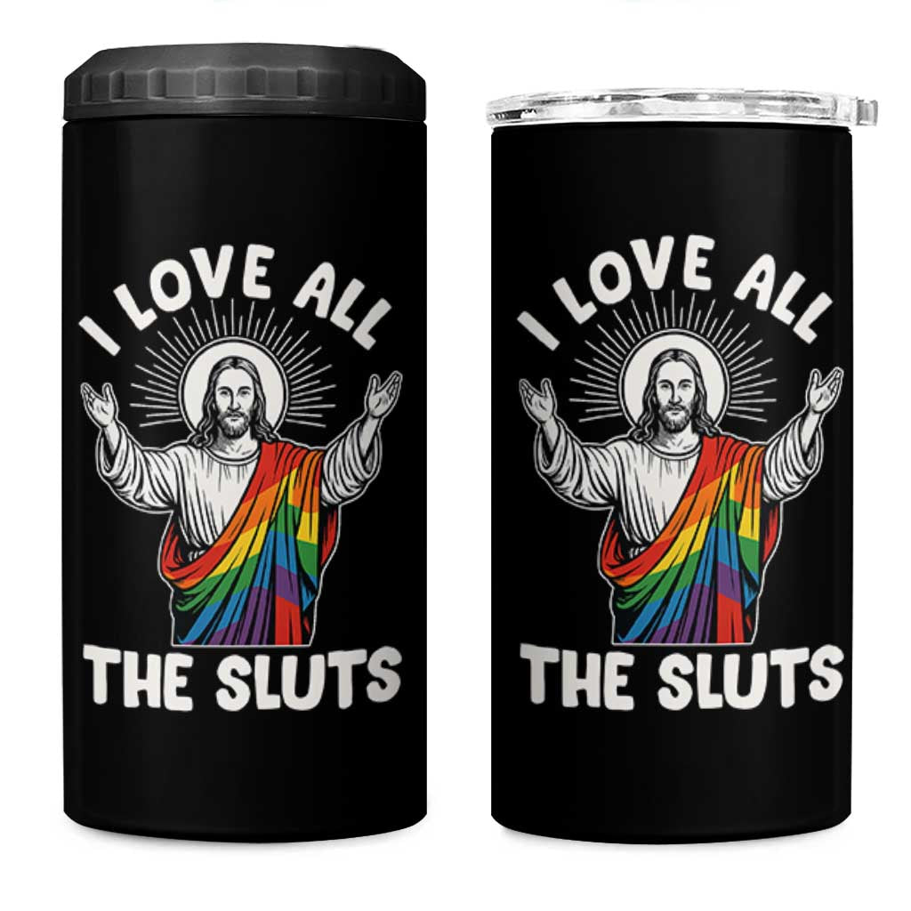 LGBTQ Jesus 4 in 1 Can Cooler Tumbler I Love All The Sluts