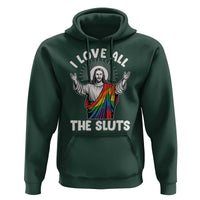 LGBTQ Jesus Hoodie I Love All The Sluts