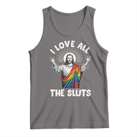 LGBTQ Jesus Tank Top I Love All The Sluts