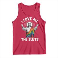 LGBTQ Jesus Tank Top I Love All The Sluts
