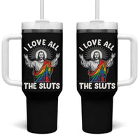 LGBTQ Jesus Tumbler With Handle I Love All The Sluts