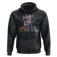 Funny Racoon Pride Hoodie Wake Up Sluts It Is Time To Sin LGBTQ Rainbow Flag - Wonder Print Shop