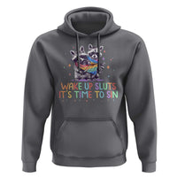 Funny Racoon Pride Hoodie Wake Up Sluts It Is Time To Sin LGBTQ Rainbow Flag - Wonder Print Shop