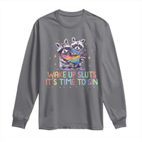 Funny Racoon Pride Long Sleeve Shirt Wake Up Sluts It Is Time To Sin LGBTQ Rainbow Flag - Wonder Print Shop