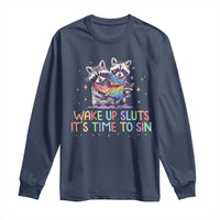 Funny Racoon Pride Long Sleeve Shirt Wake Up Sluts It Is Time To Sin LGBTQ Rainbow Flag - Wonder Print Shop