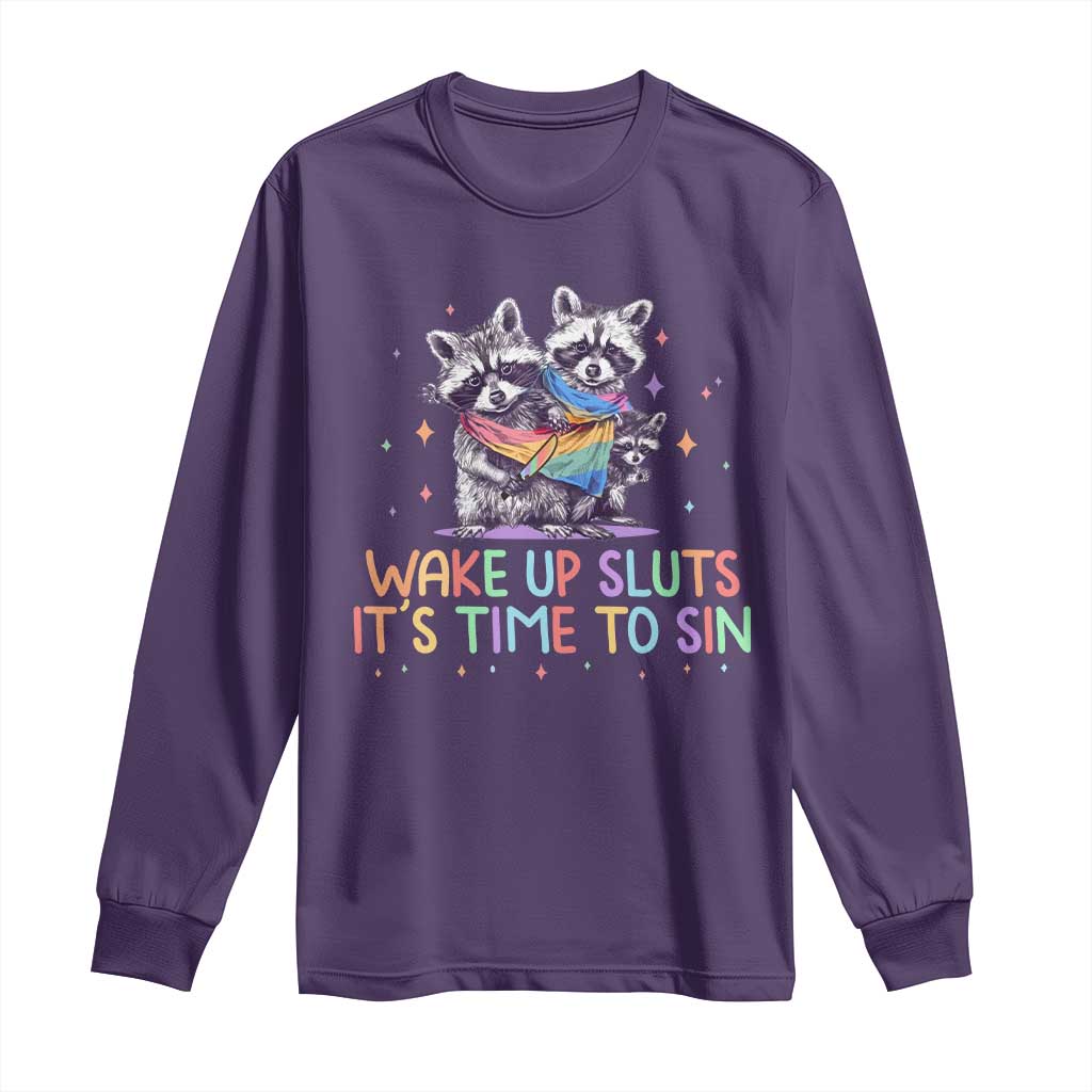 Funny Racoon Pride Long Sleeve Shirt Wake Up Sluts It Is Time To Sin LGBTQ Rainbow Flag - Wonder Print Shop