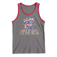 Funny Racoon Pride Tank Top Wake Up Sluts It Is Time To Sin LGBTQ Rainbow Flag - Wonder Print Shop