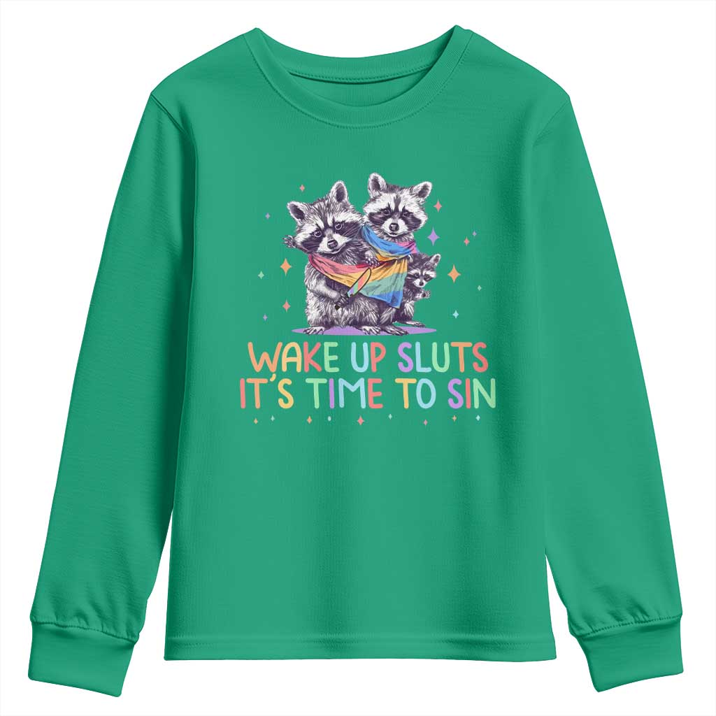 Funny Racoon Pride Youth Sweatshirt Wake Up Sluts It Is Time To Sin LGBTQ Rainbow Flag - Wonder Print Shop