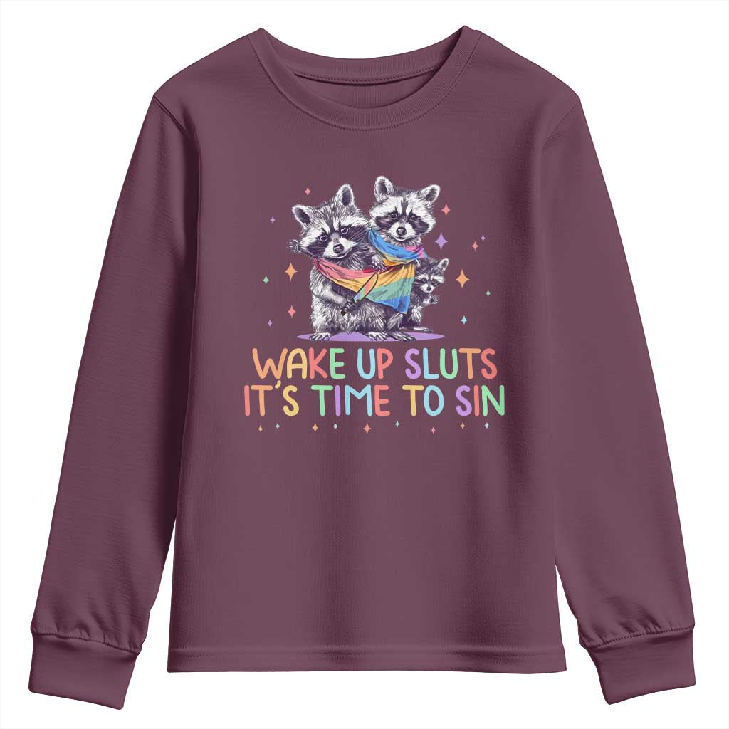 Funny Racoon Pride Youth Sweatshirt Wake Up Sluts It Is Time To Sin LGBTQ Rainbow Flag - Wonder Print Shop