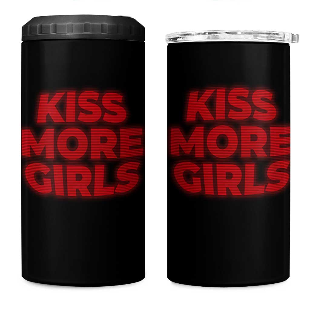 Lesbian 4 in 1 Can Cooler Tumbler Kiss More Girls Funny Pride Month