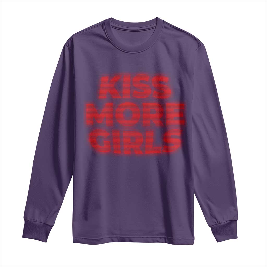 Lesbian Long Sleeve Shirt Kiss More Girls Funny Pride Month