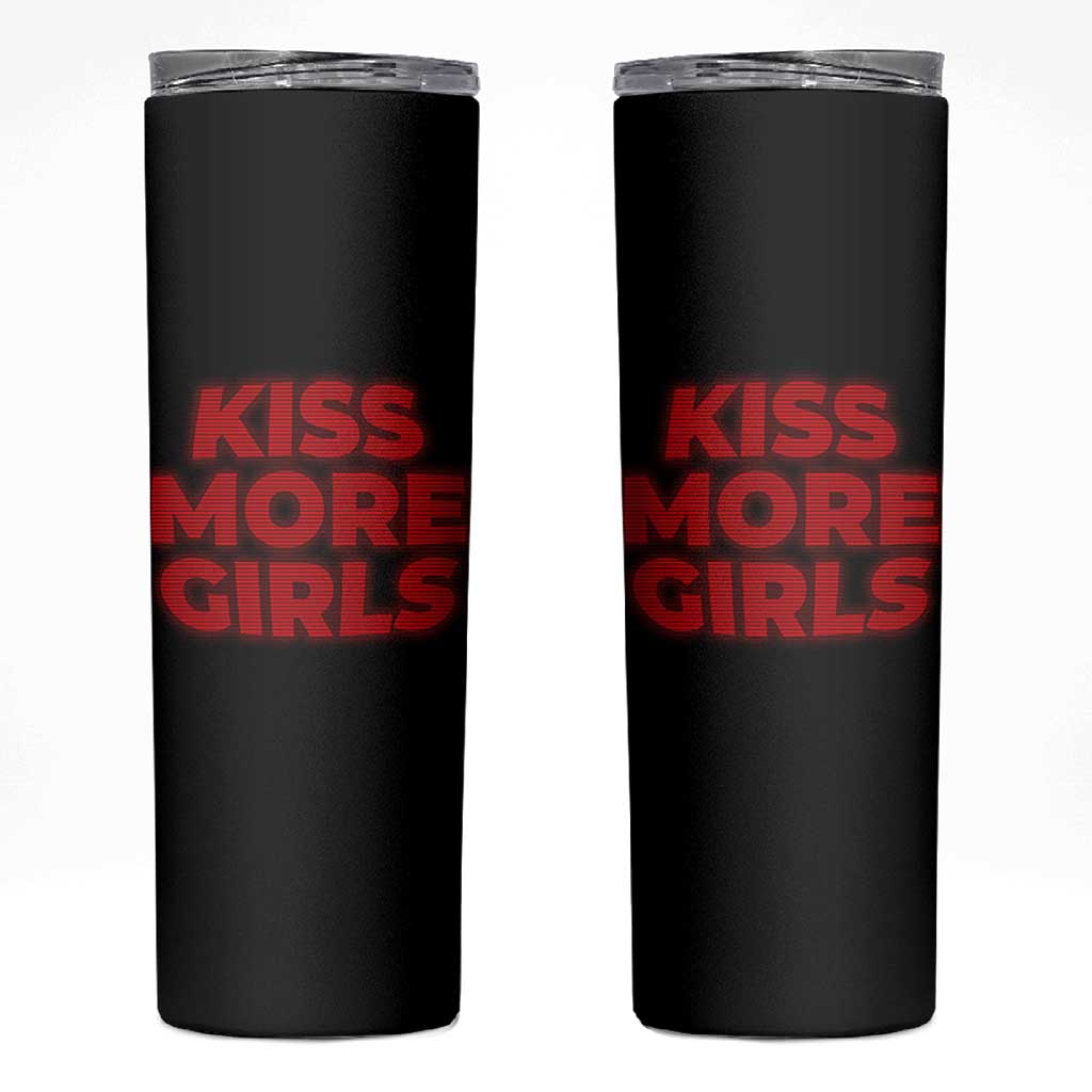 Lesbian Skinny Tumbler Kiss More Girls Funny Pride Month
