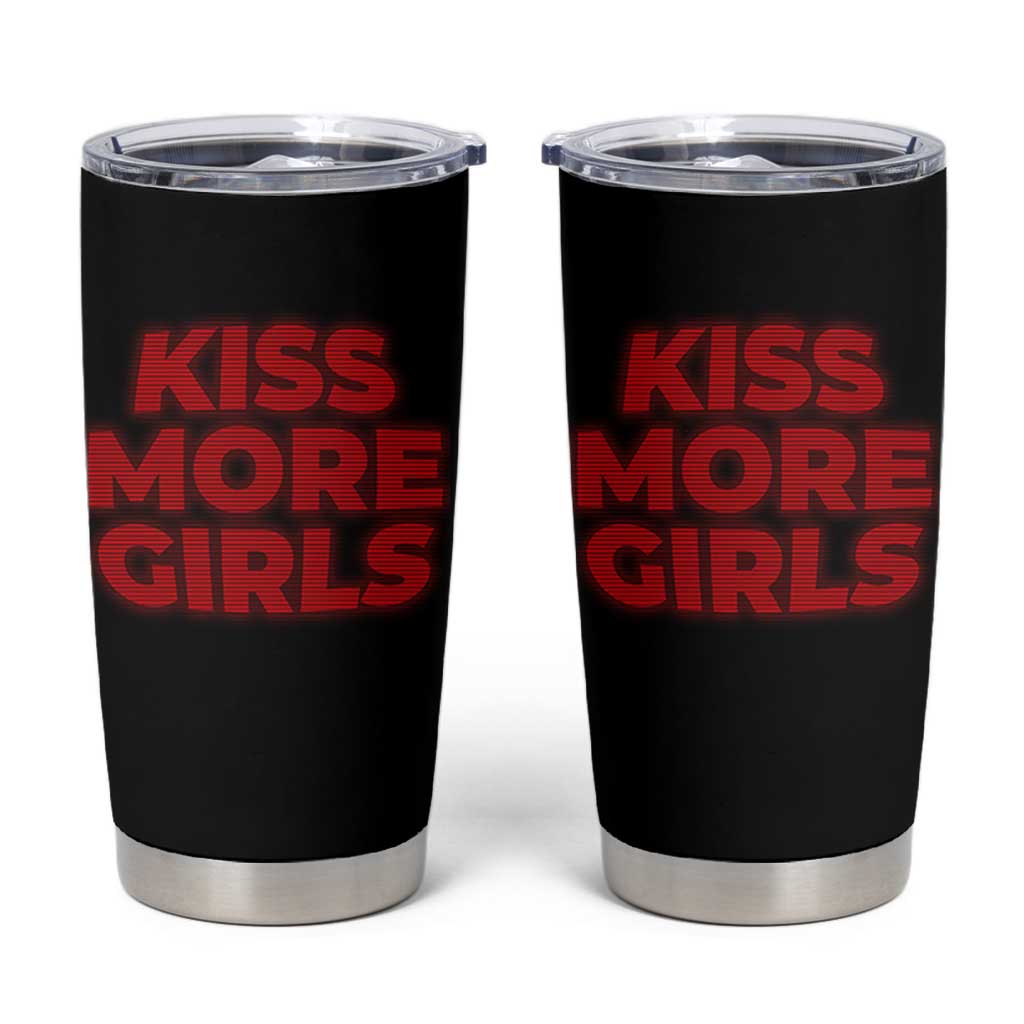 Lesbian Tumbler Cup Kiss More Girls Funny Pride Month