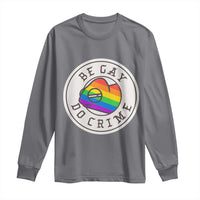 Be Gay Do Crime Rainbow Chameleon LGBTQ Pride Flag Long Sleeve Shirt - Wonder Print Shop