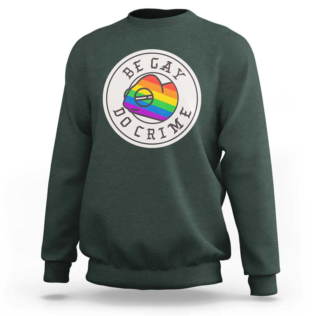Be Gay Do Crime Rainbow Chameleon LGBTQ Pride Flag Sweatshirt - Wonder Print Shop