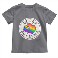 Be Gay Do Crime Rainbow Chameleon LGBTQ Pride Flag Toddler T Shirt - Wonder Print Shop