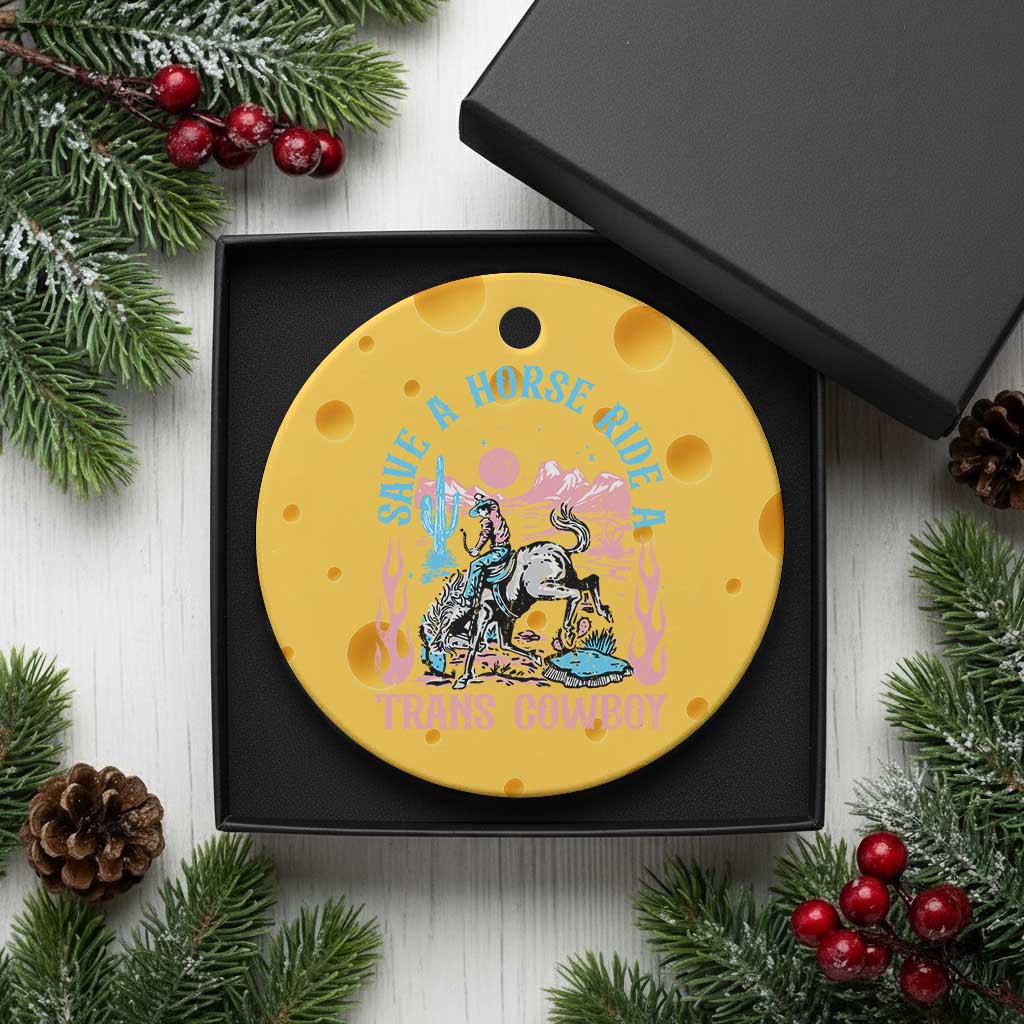 Save A Horse Ride A Trans Cowboy Ceramic Ornament Transgender Trans Pride LGBTQ - Wonder Print Shop