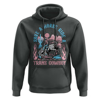 Save A Horse Ride A Trans Cowboy Hoodie Transgender Trans Pride LGBTQ