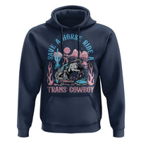 Save A Horse Ride A Trans Cowboy Hoodie Transgender Trans Pride LGBTQ